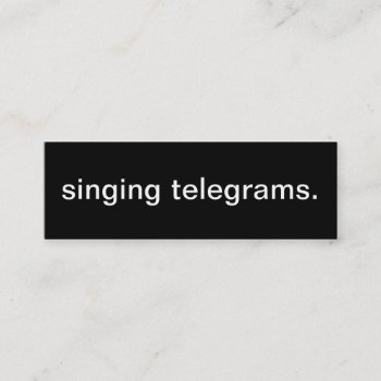 Singing Telegrams Business Card by HolidayZazzle at Zazzle