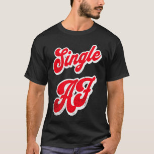 Single AF T-Shirt
