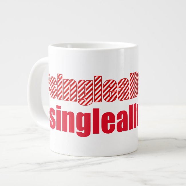 Single All the Way - Funny Christmas Quote