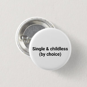 Single and childless by choice minimalist white button