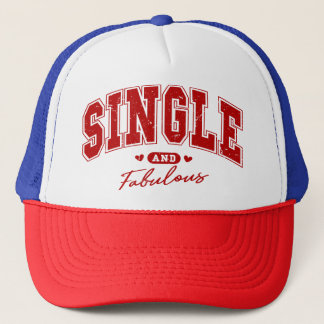 Single And Fabulous Anti Valentine's  Trucker Hat