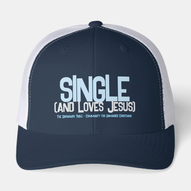 Single (and Loves Jesus) cap (Front)