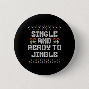 Single And Ready To Jingle Xmas Party Offensive Ch Button