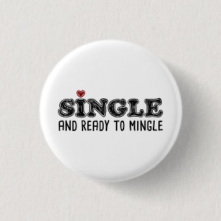 Single And Ready To Mingle Button