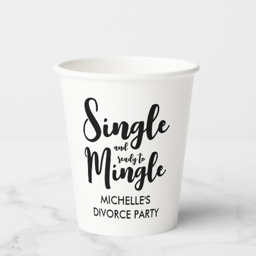 Single and ready to mingle divorce party custom paper cups