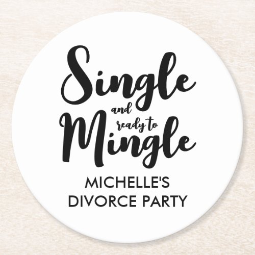 Single and ready to mingle divorce party custom round paper coaster