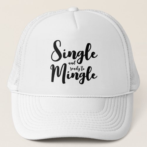 Single and ready to mingle divorce party trucker hat