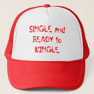 SINGLE and READY to MINGLE Trucker Hat