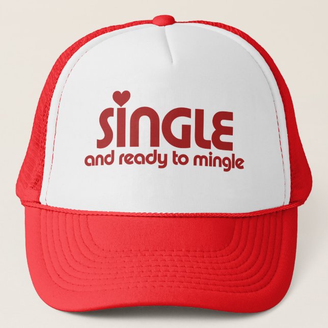 Single and ready to mingle trucker hat (Front)