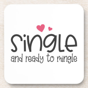Single and Ready to Mingle Valentine Coaster