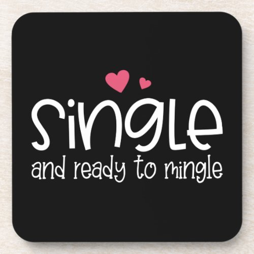 Single and Ready to Mingle Valentine  Coaster