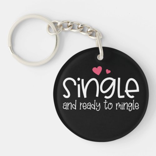 Single and Ready to Mingle Valentine  Keychain