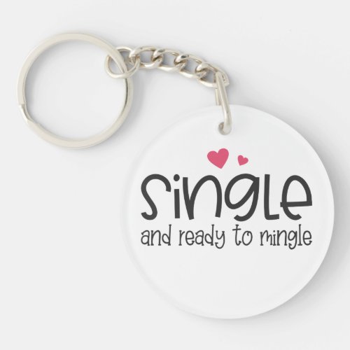 Single and Ready to Mingle Valentine  Keychain