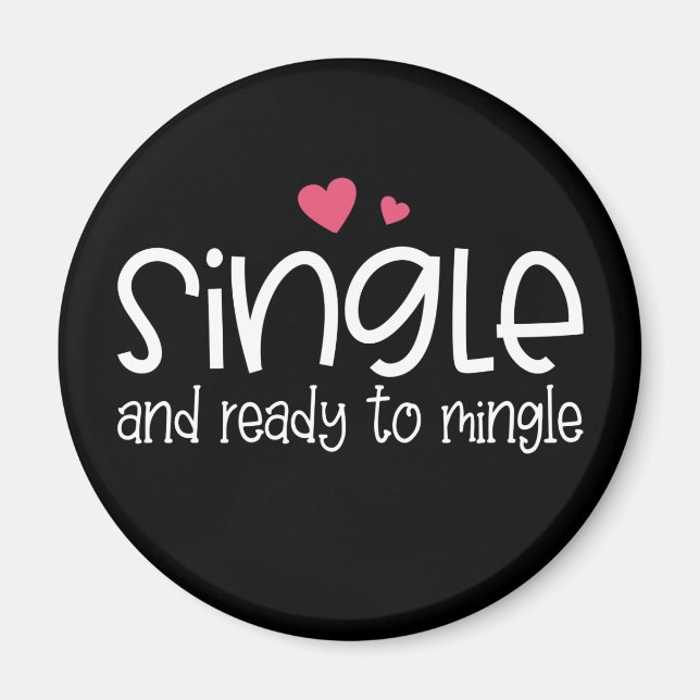 Single and Ready to Mingle Valentine | Magnet (Front)