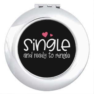 Single and Ready to Mingle Valentine   Mirror