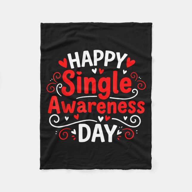 Single Awareness Day Funny Anti-valentine Humor De Fleece Blanket (Front)