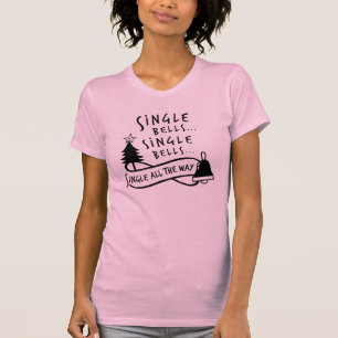 Single Bells... T-Shirt