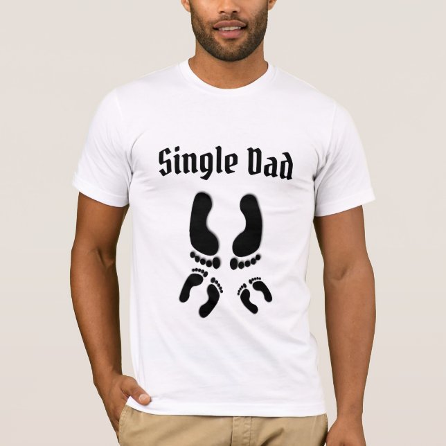 Single Dad Fun T Shirt (Front)