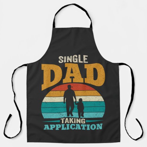 Single Dad Taking Application Apron