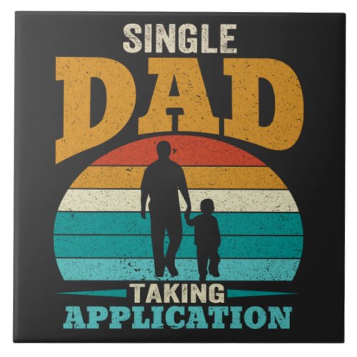 Single Dad Taking Application Ceramic Tile