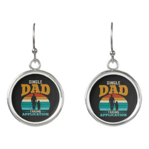 Single Dad Taking Application Earrings