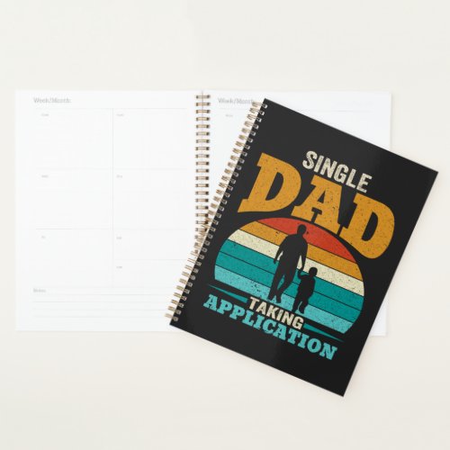 Single Dad Taking Application Planner