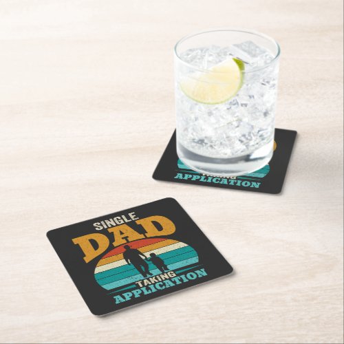 Single Dad Taking Application Square Paper Coaster