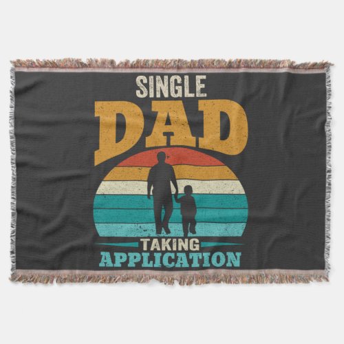 Single Dad Taking Application Throw Blanket