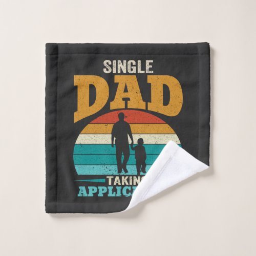 Single Dad Taking Application Wash Cloth