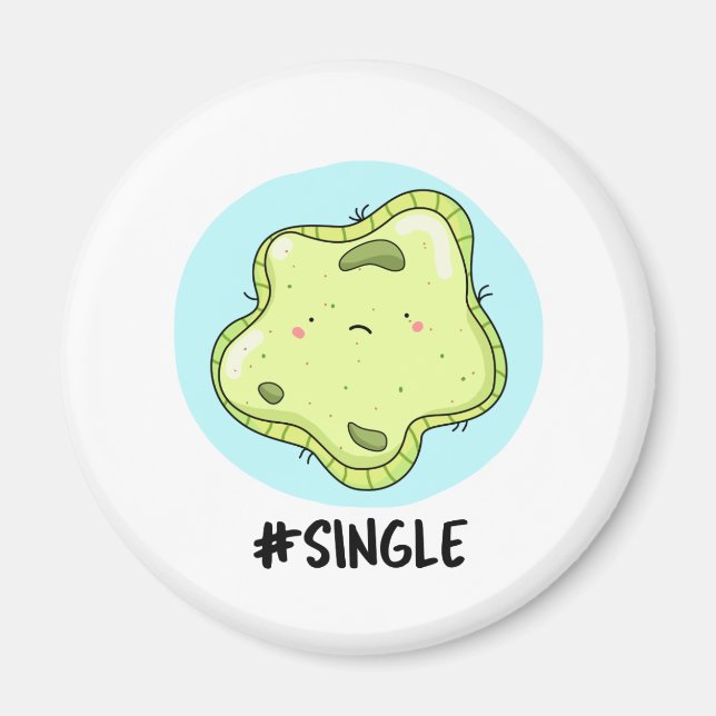 #Single Funny Solo Cell Biology Pun  Magnet (Front)