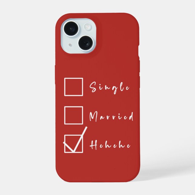 Single, Married, Hehehe Funny Relationship Iphone Case (Back)