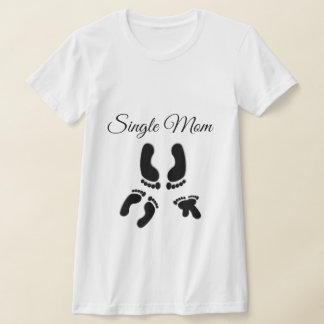 Single Mom Footprint T Shirt
