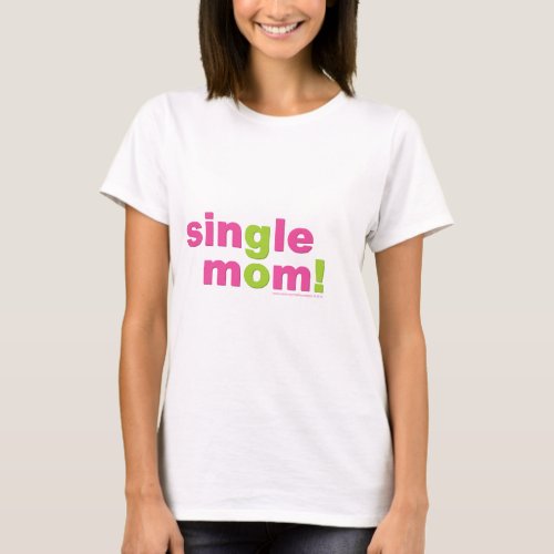 Single Mom Love by MDillon Designs T_Shirt