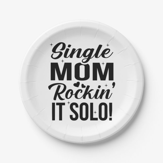 Single Mom Rockin It Solo Paper Plates (Front)