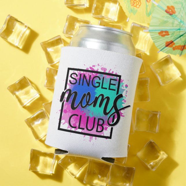 Single moms club colorful humorous can cooler (In Situ Summer)