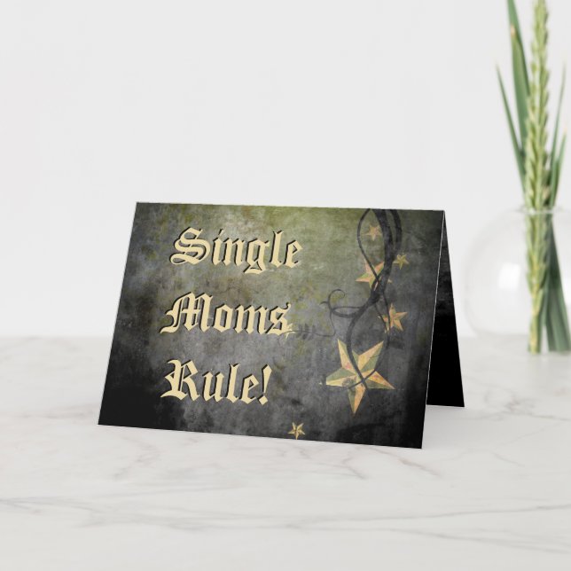 Single Moms Rule, Mother's Day Card (Front)