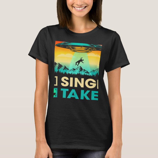 Single Or Taken  Alien UFO Valentine's Day Men Wom T-Shirt (Front)