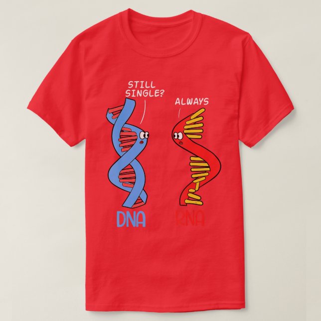 Single Science DNA RNA Partner Relationship Chemis T-Shirt (Design Front)