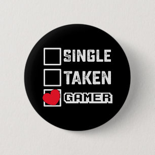 Single Taken Gamer Gaming Games Valentine's Day Button
