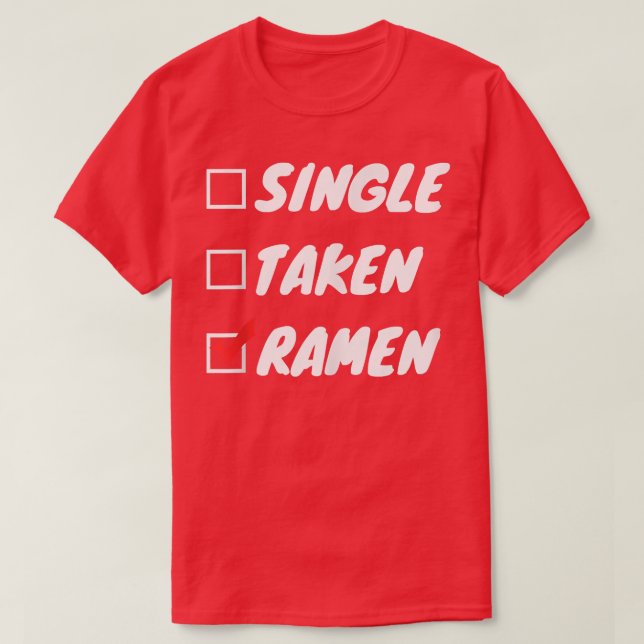 Single Taken Ramen 1534 T-Shirt (Design Front)