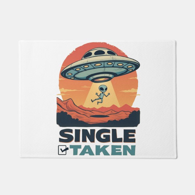Single Taken Spaceship Abducting Alien  Valentine Doormat (Front)