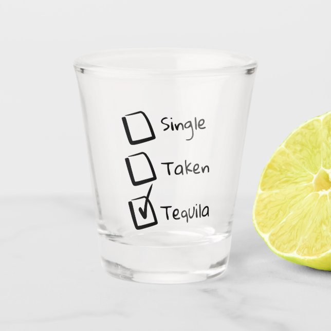 Single Taken Tequila Shot Glass (Front)
