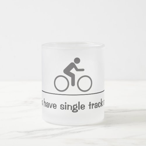 single track mind frosted glass coffee mug