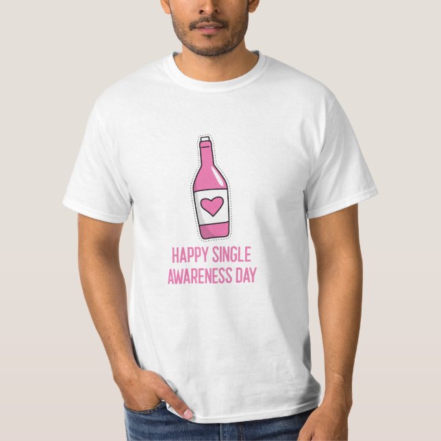 Single Valentine, singles day, Anti Valentines T-Shirt (Front)
