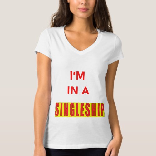 Singles T_shirt single women solo living  T_Shirt