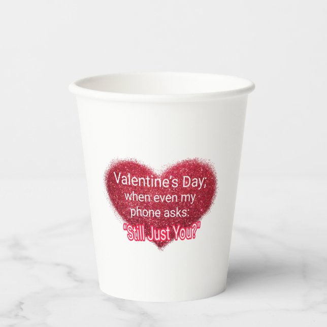 Singles valentine's day sarcastic text on heart paper cups (Front)