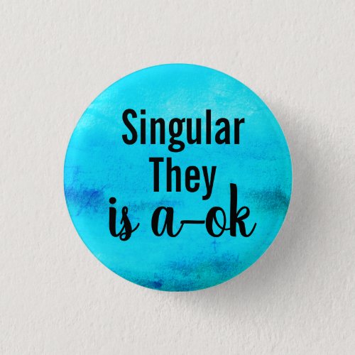 Singular They is a_ok Button