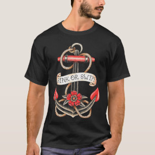 Sink Or Swim American Traditional Tattoo Flash T-Shirt