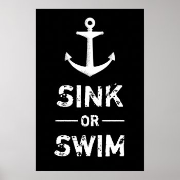 Sink Or Swim Motivational Quotes Vintage Anchor Poster by fotoplus at Zazzle