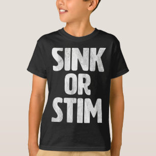 Sink Stim Neurodivergent Normalize Autism Stimming T-Shirt